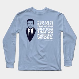 Great Ideas That Go Horribly Wrong Long Sleeve T-Shirt